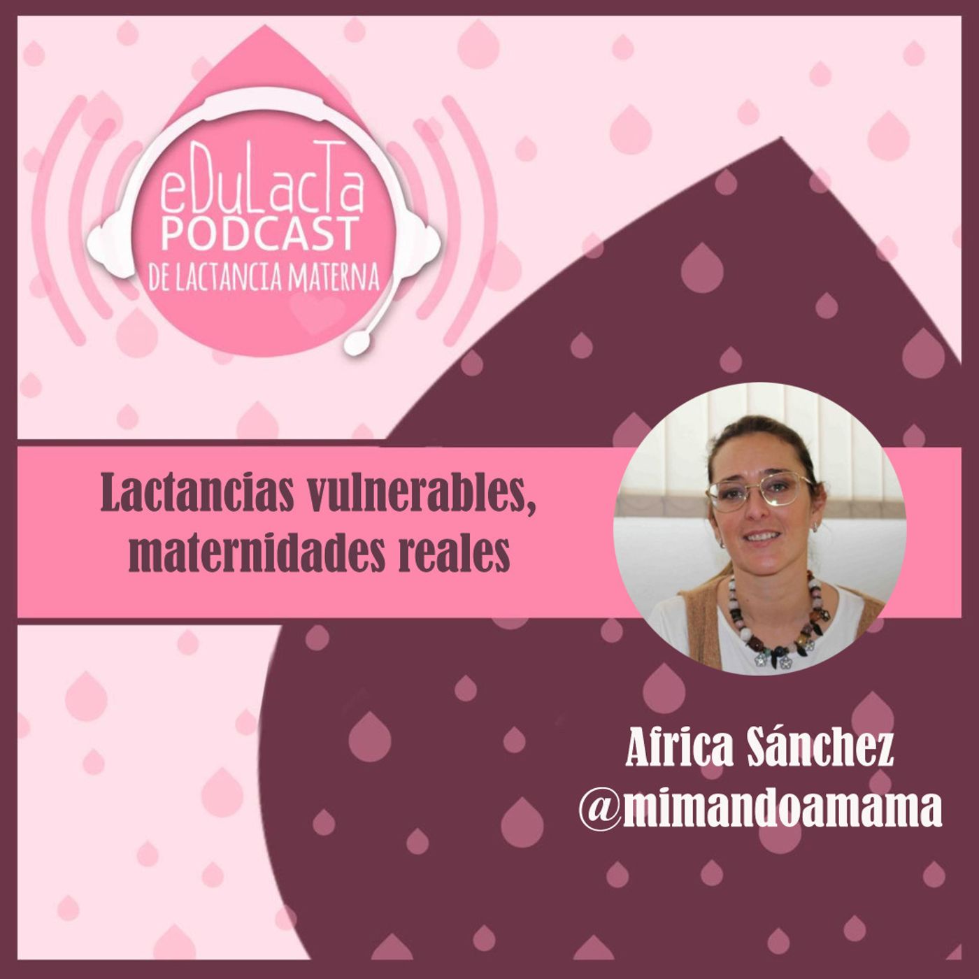 Podcast de lactancia materna EDULACTA