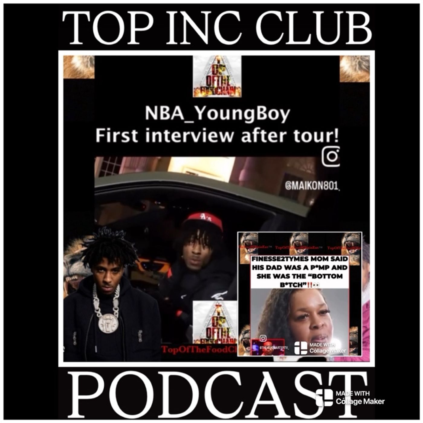 Episode 482 - “TOP INC.”Club™️”YB 1st INTERVIEW• DJ CHUCK T• FINESSE2TYMES MOMS BREAKS SILENCE & MORE!