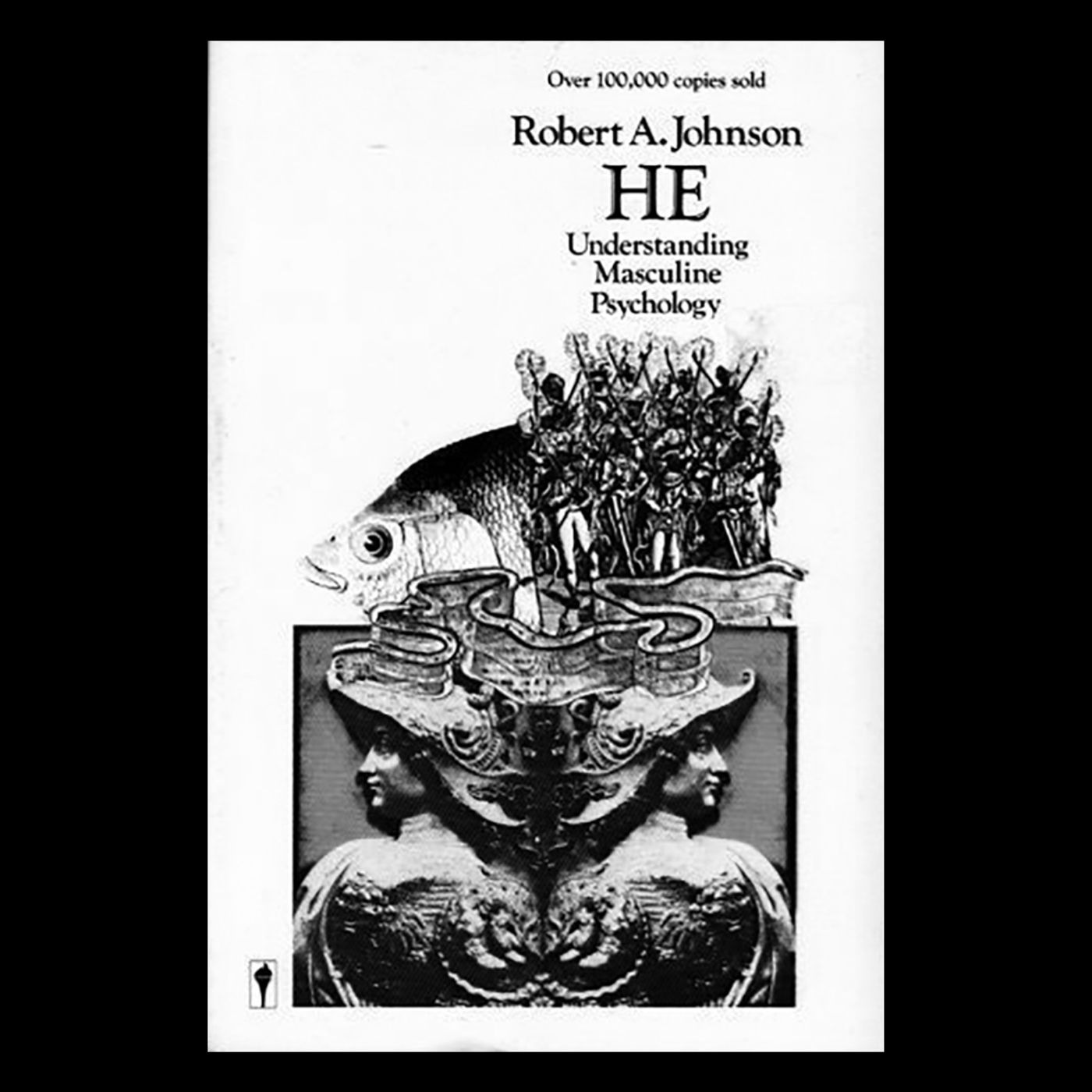 Review: He: Understanding Masculine Psychology by Robert A. Johnson