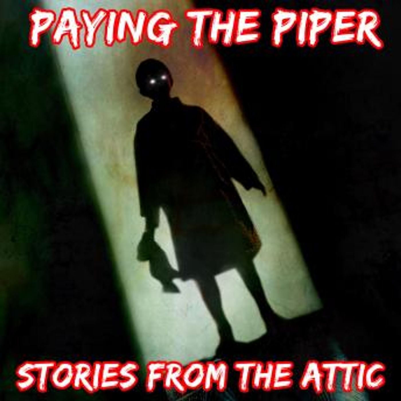 Paying The Piper: A Short Horror Story by Stories From The Attic episode artwork
