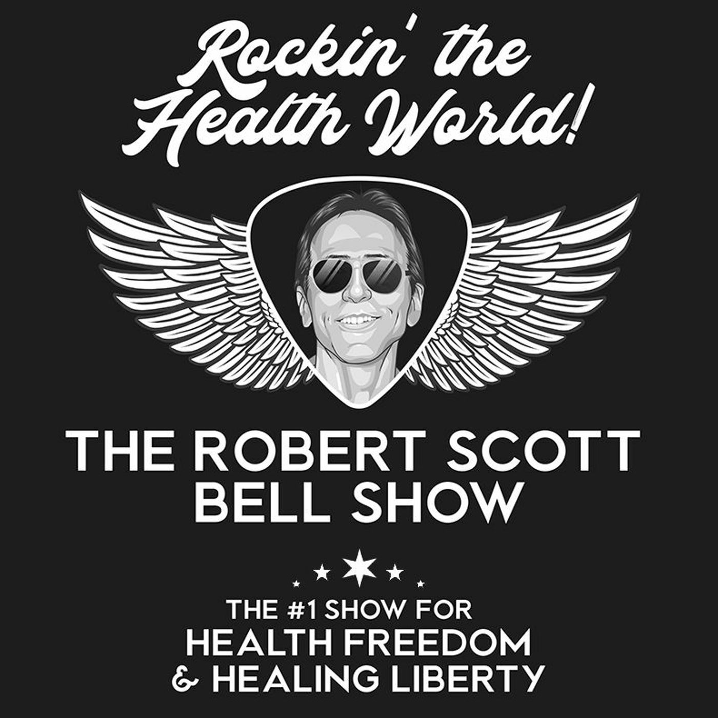 The Robert Scott Bell Show