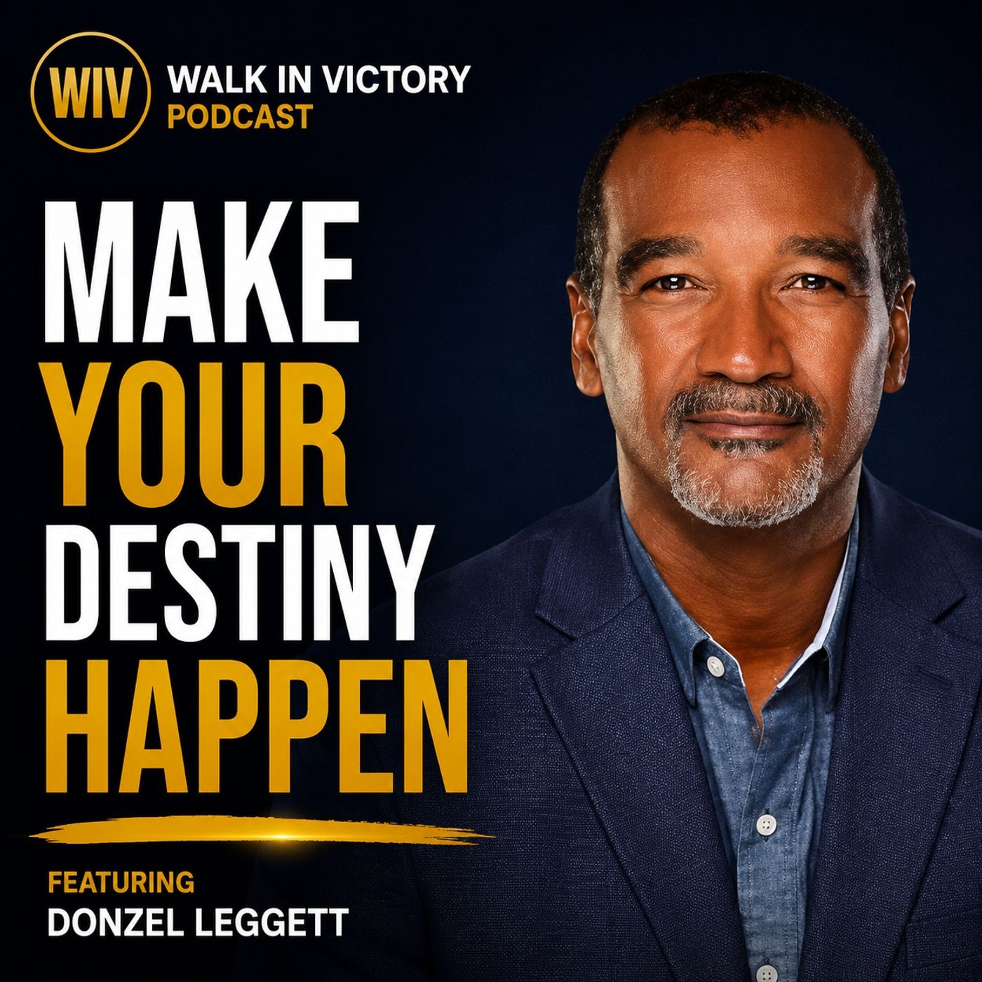 Make Your Destiny Happen | Donzel Leggett episode artwork