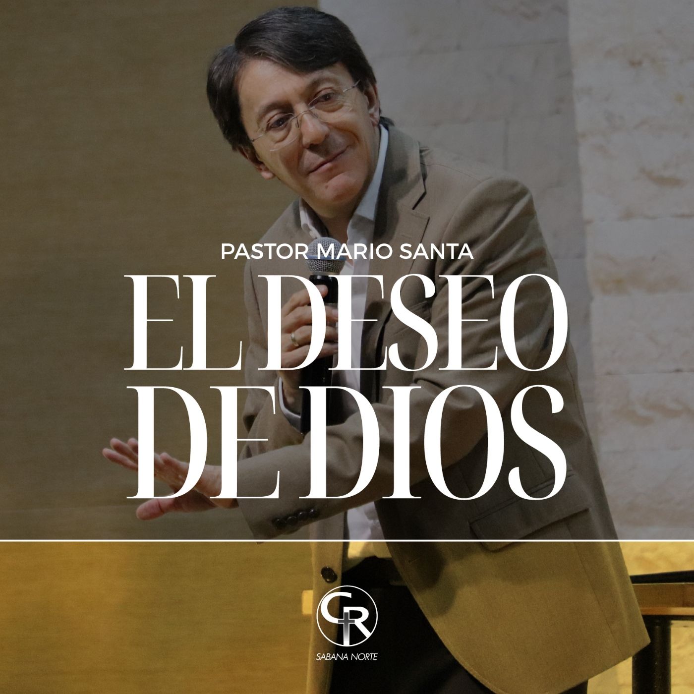 El deseo de Dios - Pastor Mario Santa episode artwork