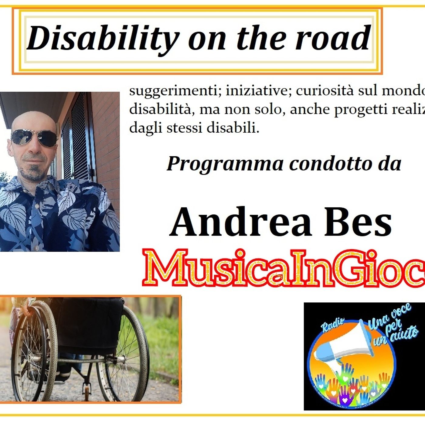 RUBRICA: DISABILITY ON THE ROAD conduce ANDREA BES -MusicaInGioco episode artwork