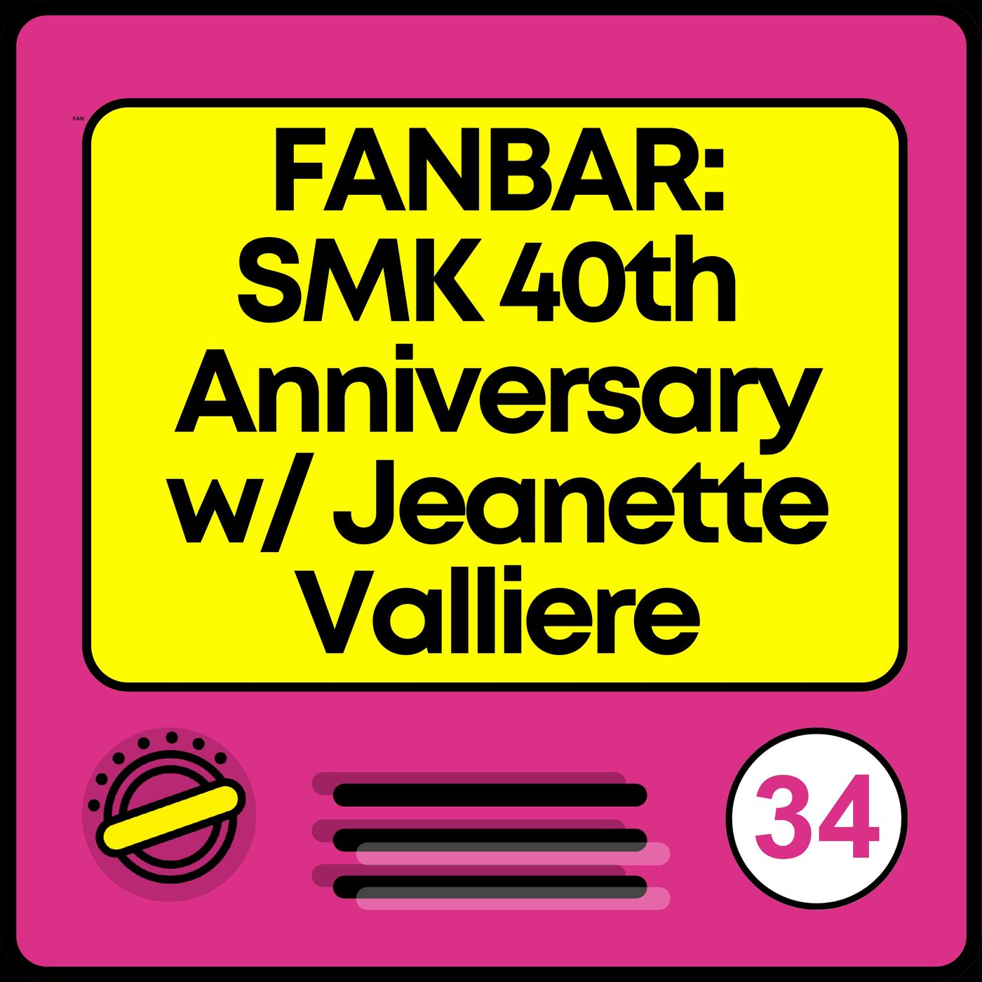 FANBAR: SMK 40th Anniversary with Jeanette Valliere