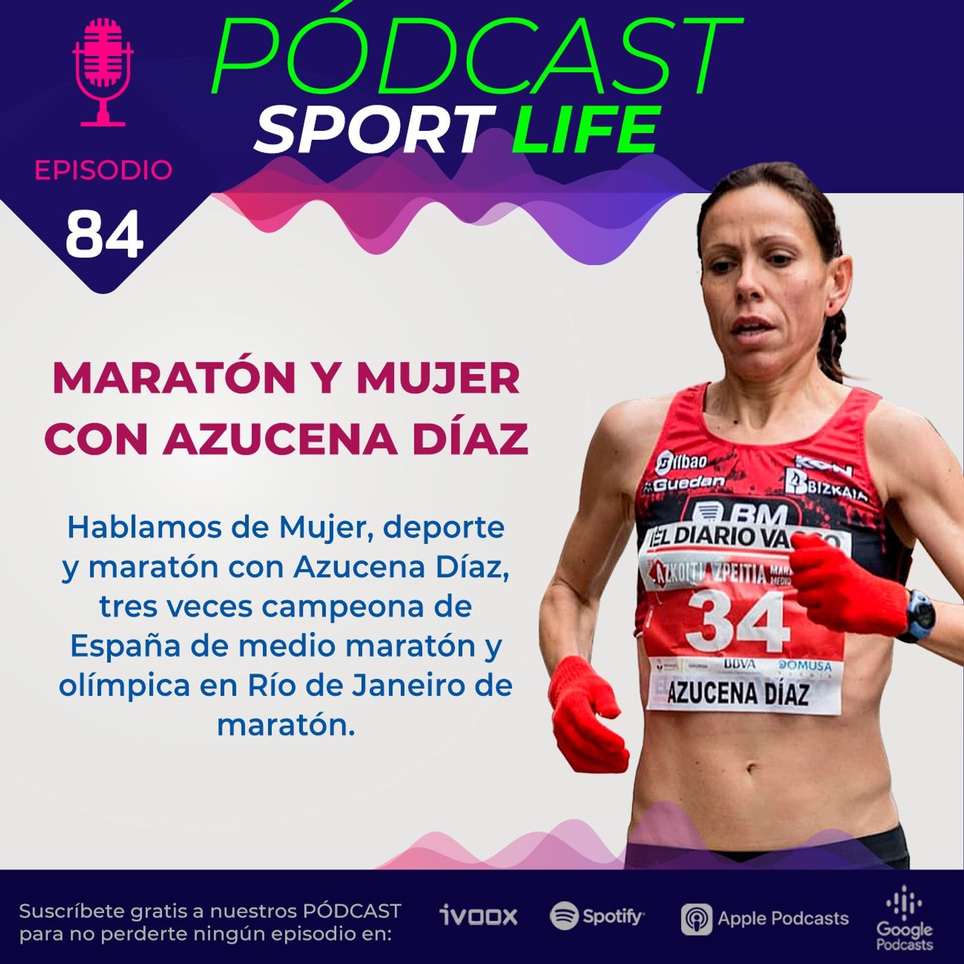 Pódcast SPL #84 - Maratón y mujer, con Azucena Díaz