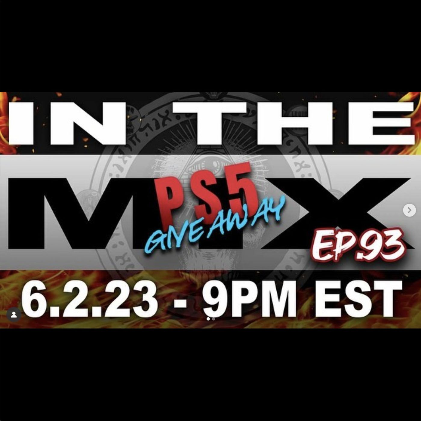 IN THE MIX - EPISODE 93 - PS5 GIVEAWAY + TALKING ABOUT THE WEEK IN COMICS, MOVIE NEWS, & POP CULTURE episode artwork