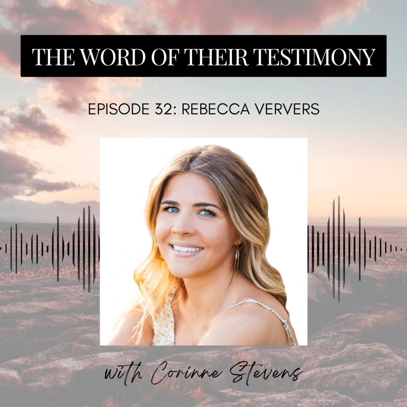 32. Healing the Body and Heart: Finding God in Chronic Illness and Miscarriage | Rebecca Ververs episode artwork