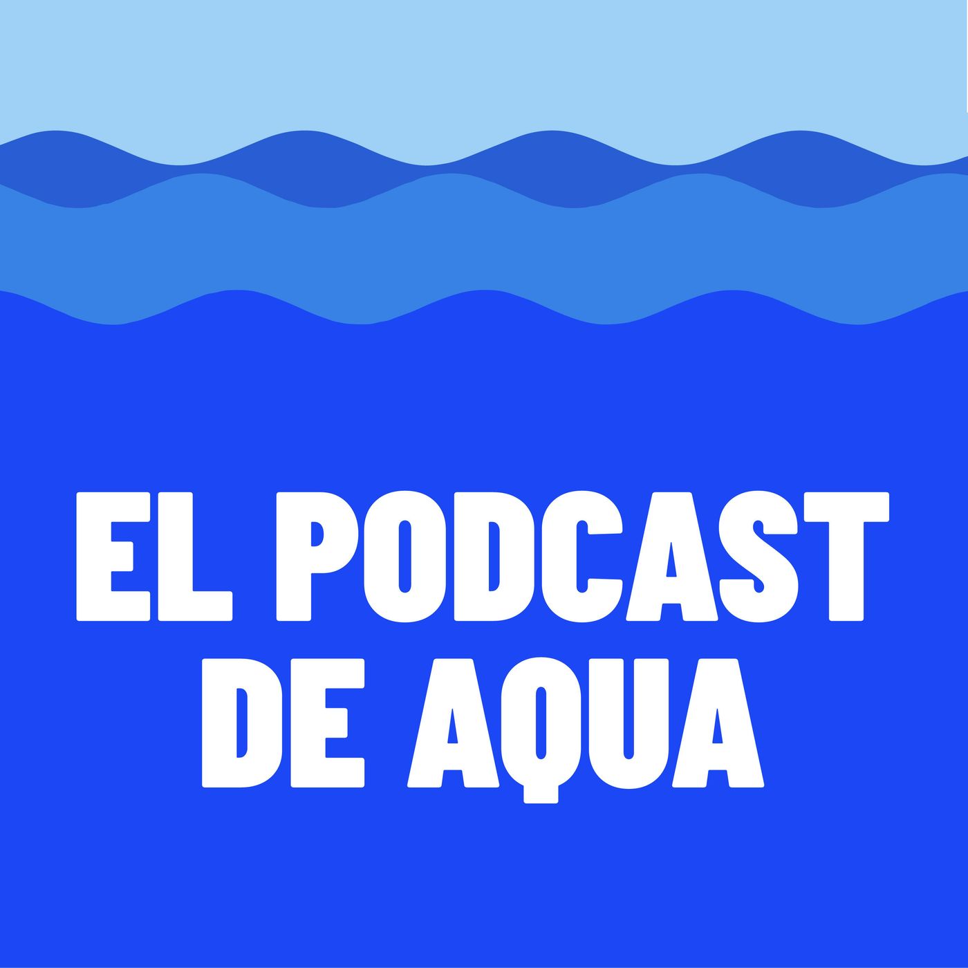 El Podcast de Aqua