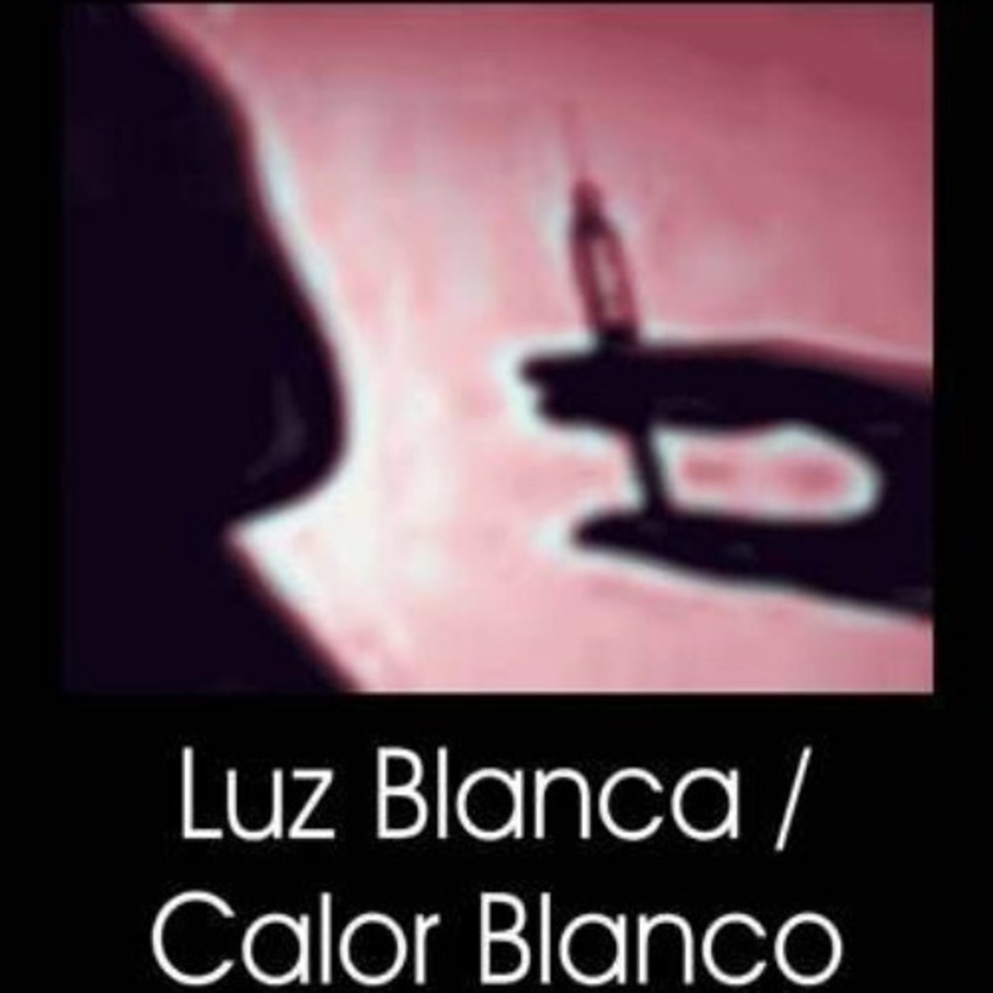 (Resumen) Luz blanca. Calor blanco - Alexis Delgado