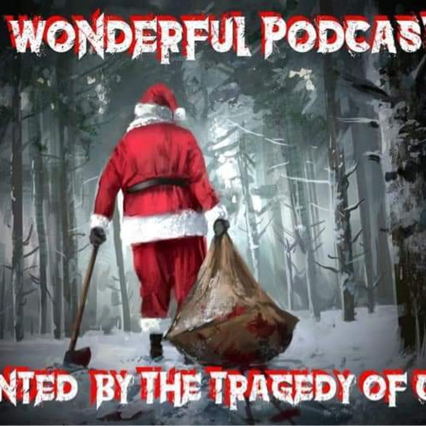 S1 Ep17: Episode - 17 - Bonus - Its A Wonderful Podcast Life Holiday Special presented by The Tragedy Of Cinema Podcast episode artwork