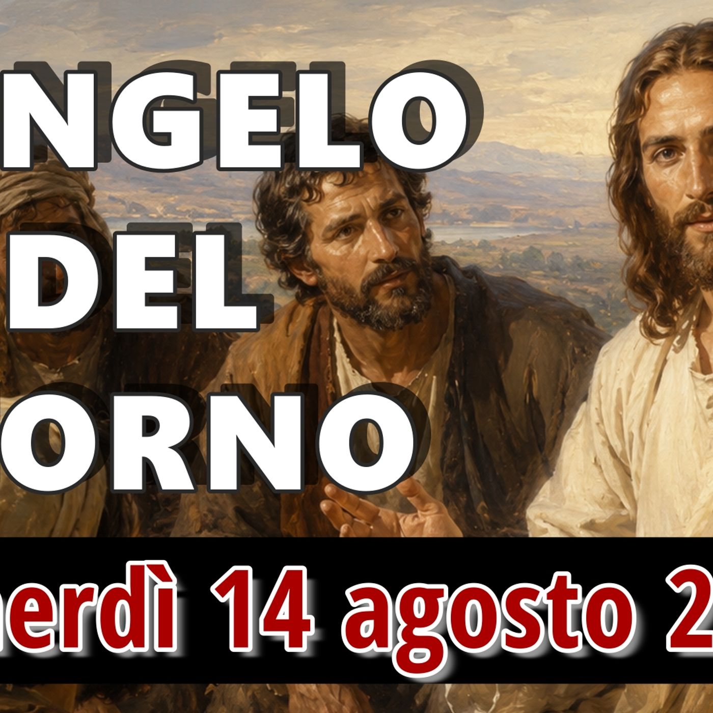 VANGELO DEL GIORNO VENERDI 14 AGOSTO 2026 ❤️  L’uomo non divida quello che Dio ha congiunto episode artwork