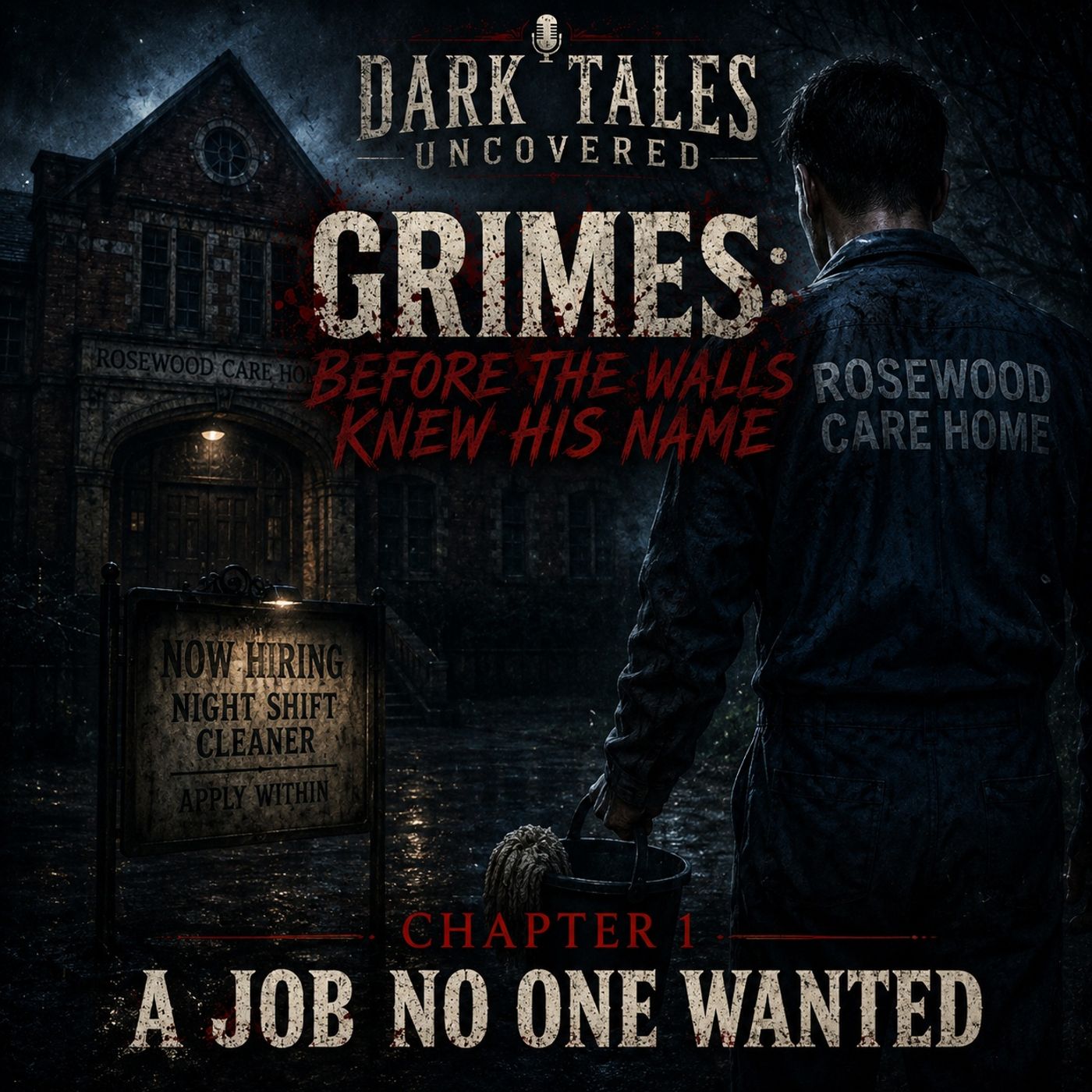 Darktales Uncovered Season 9 - Grimes : Before Anyone Knew His Name - Chapter 1 - A Job no one wanted episode artwork