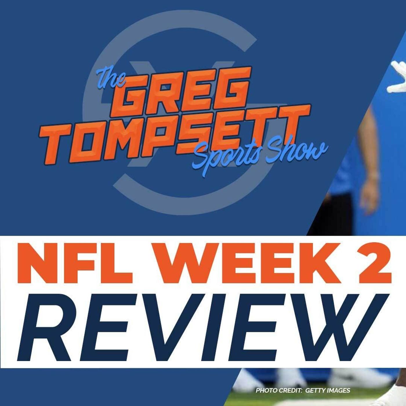 NFL Week 2 Review | TGTSS Ep 21 episode artwork