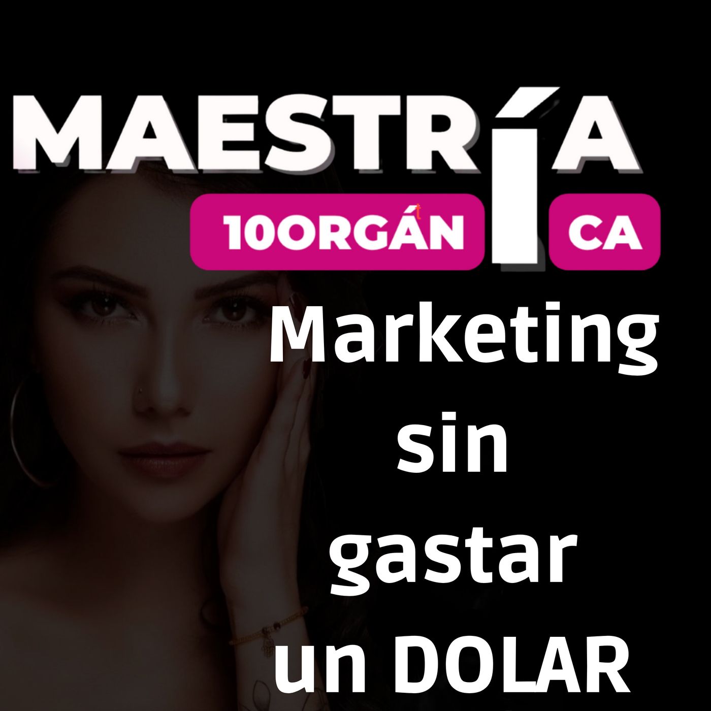 🔴 Como hacer mercadeo sin dinero con MAESTRÍA ORGANÍCA ☘ episode artwork