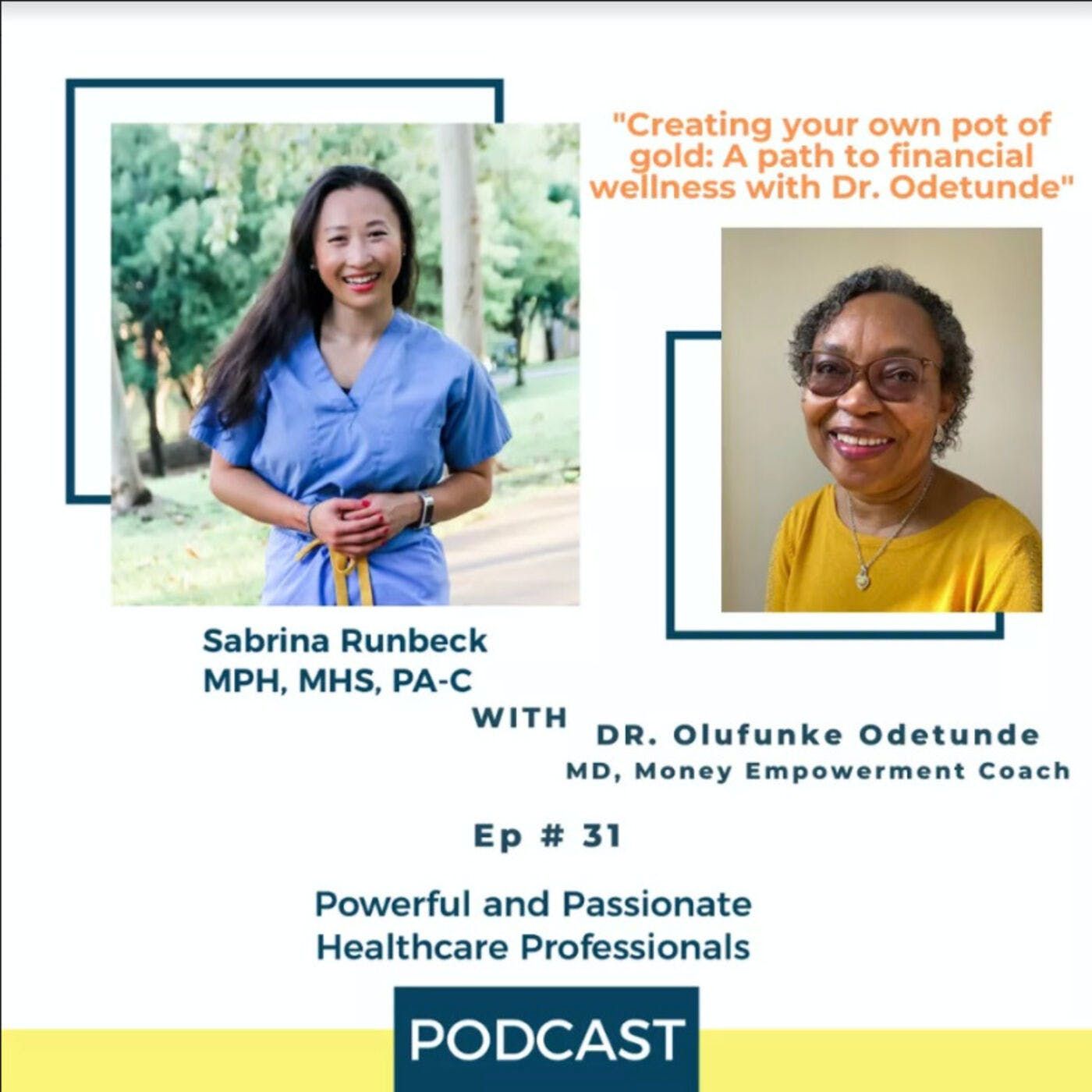 Ep 31 - Creating your own pot of gold: A path to financial wellness with Dr. Olufunke Odetunde