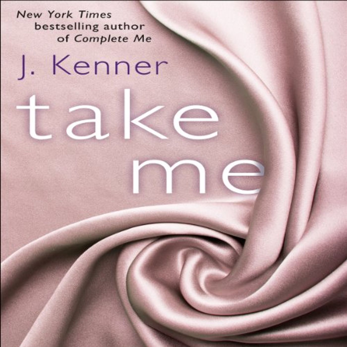 Take Me: A Stark Ever After Novella Audiobook by J. Kenner episode artwork