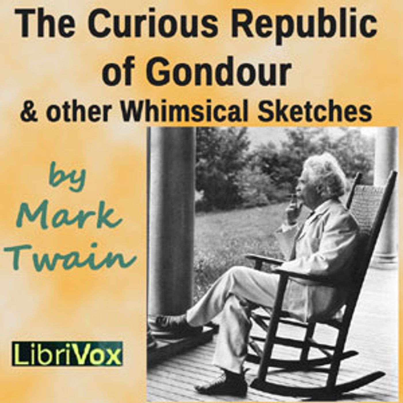 Mark Twain, The Curious Republic of Gondour and Other Whimsical Sketches
