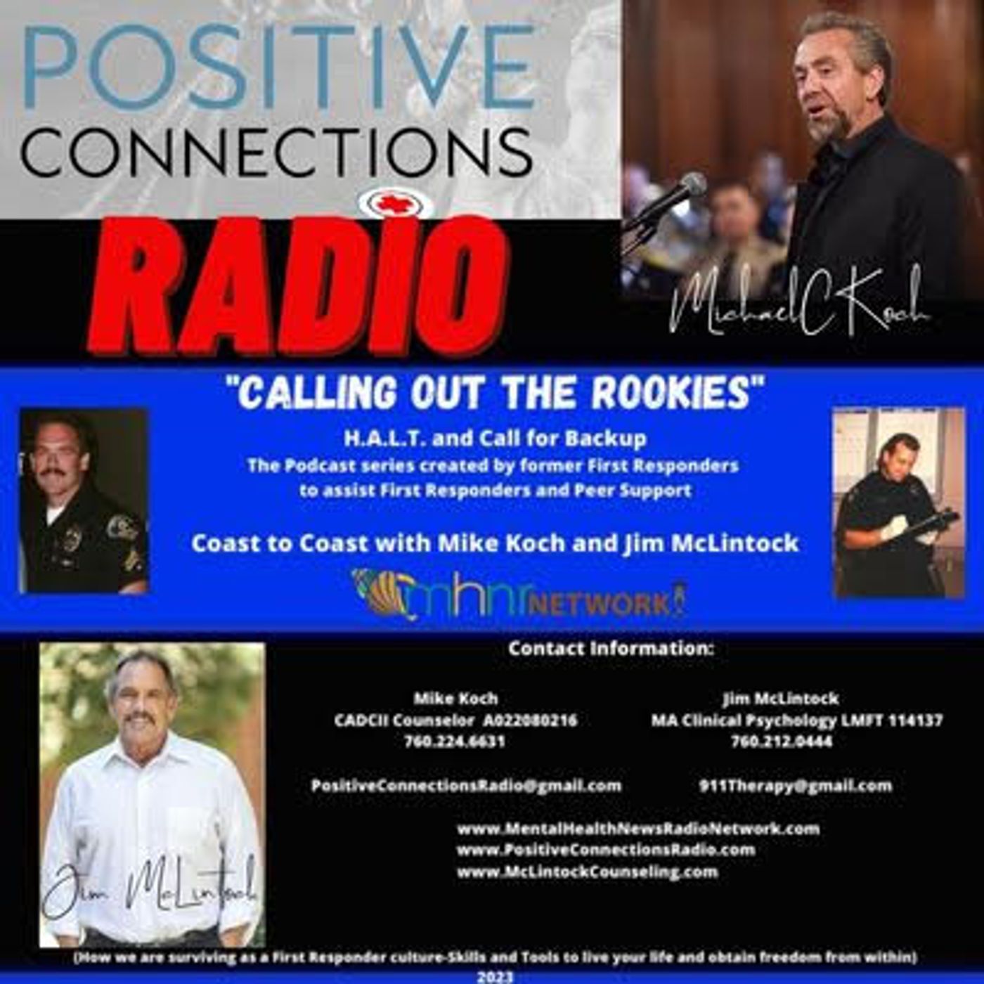 Calling out the Rookies: H.A.L.T. and Call for Backup: Coast to Coast with Mike Koch and Jim McLintock