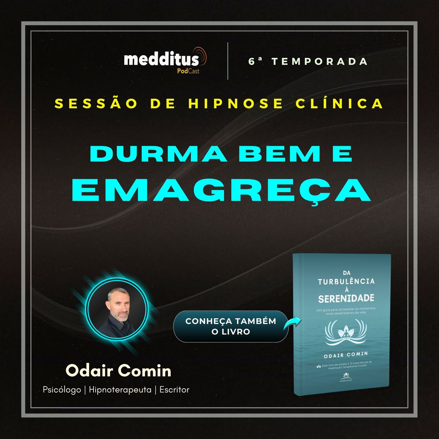 241 | Hipnose para Dormir bem, e Comer melhor e Emagrecer | Odair Comin