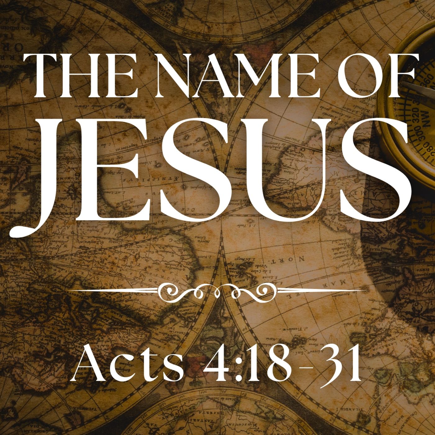 The Name of Jesus - Acts 4:18-31