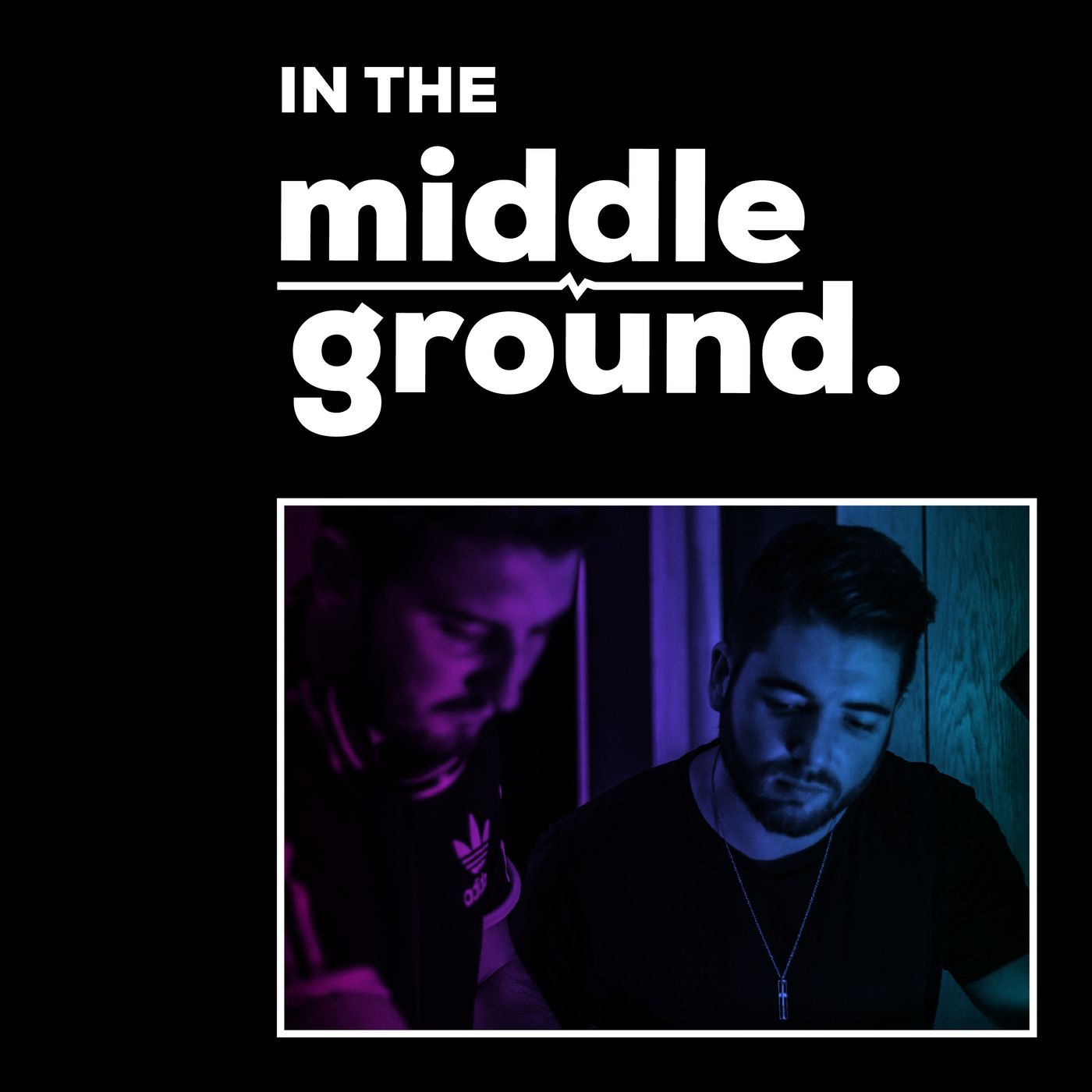 In The MiddleGround