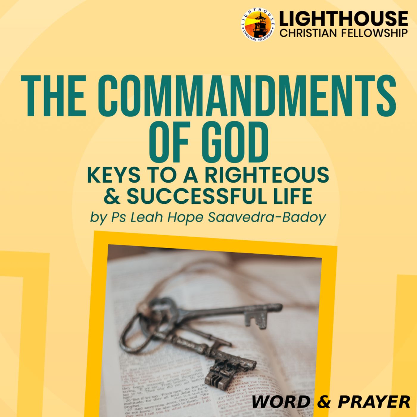 THE COMMANDMENTS OF GOD: Keys to a Righteous & Successful Life by Ps Leah Hope Saavedra-Badoy