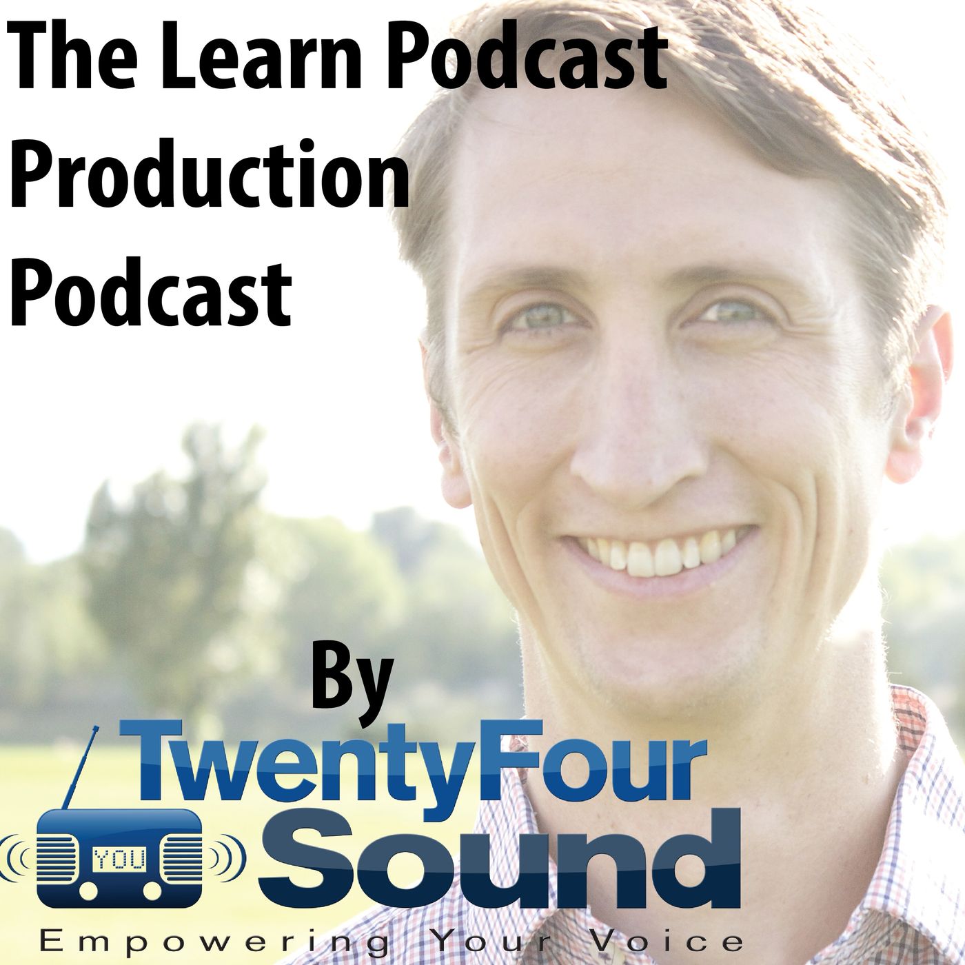 The Learn Podcast Production Podcast