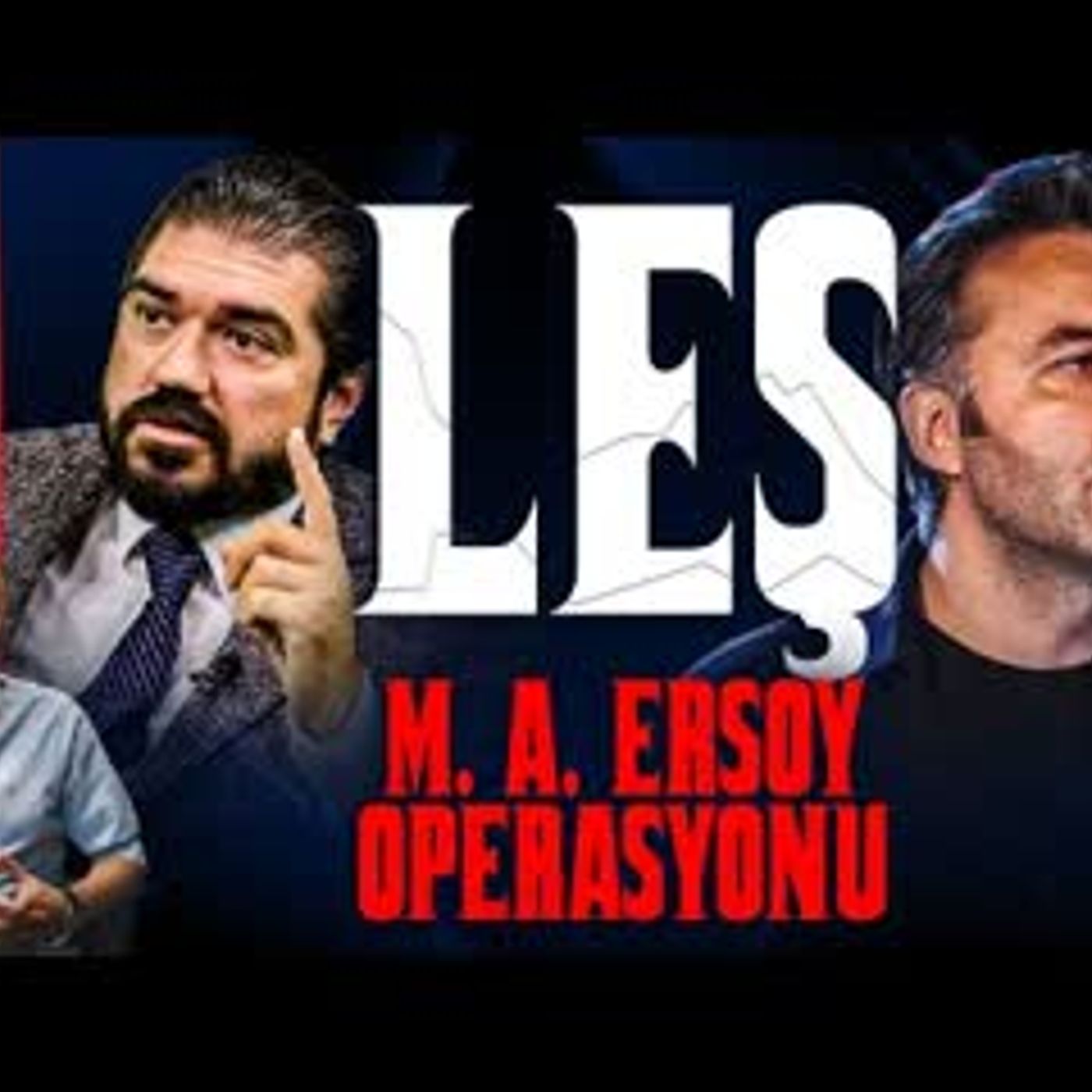 MEHMET AKİF ERSOY OPERASYONU MEHMET AKİF ERSOY OPERASYONU