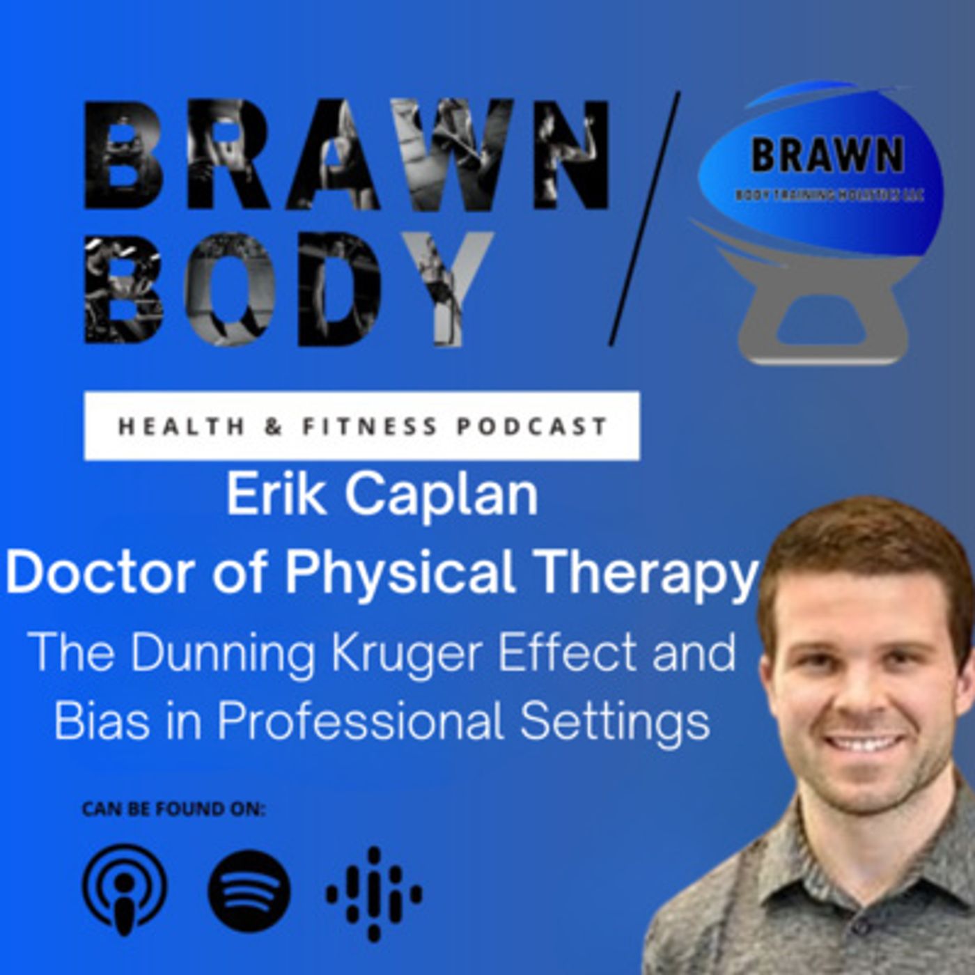 Brawn Body Health and Fitness Podcast