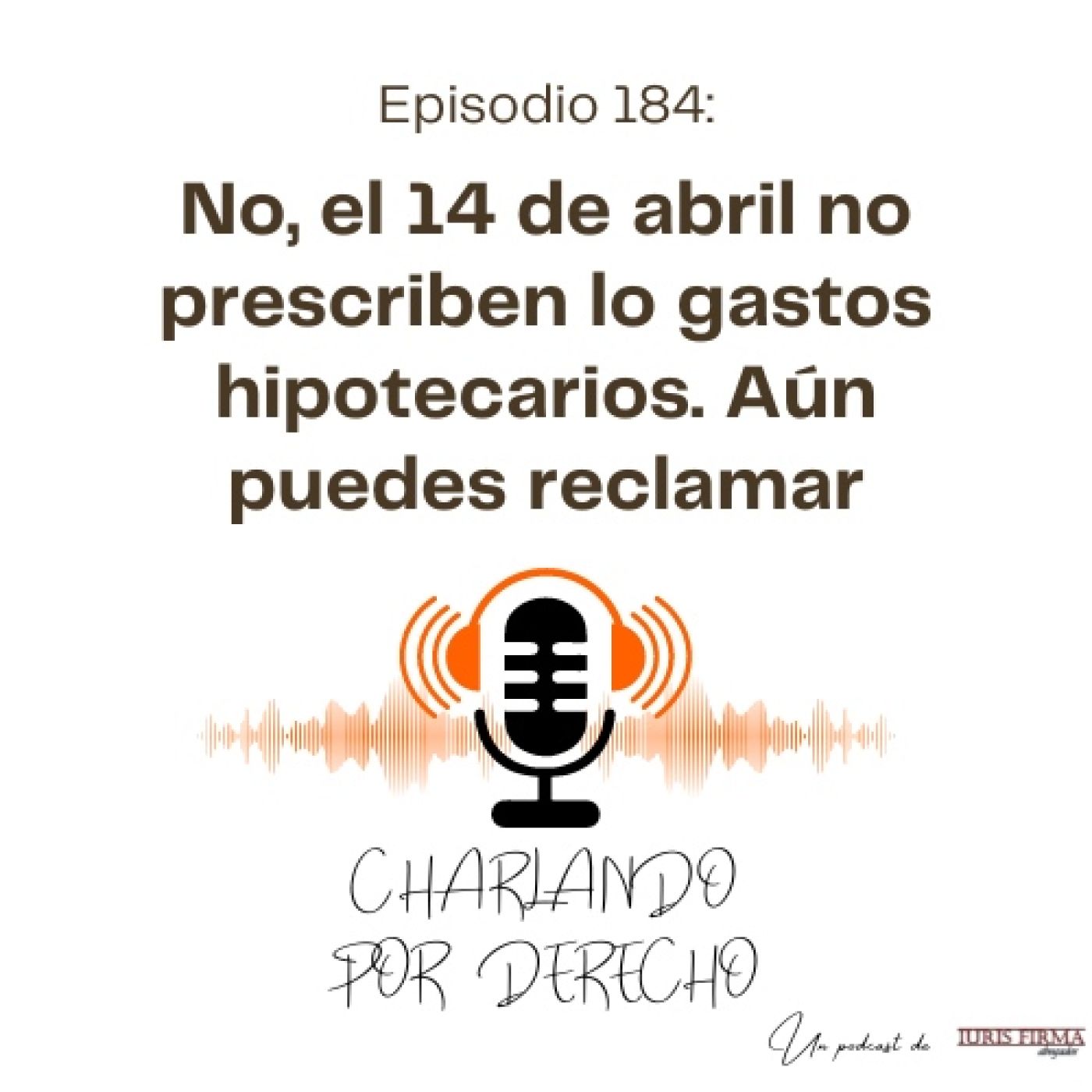 IurisFirma Abogados - El podcast jurídico