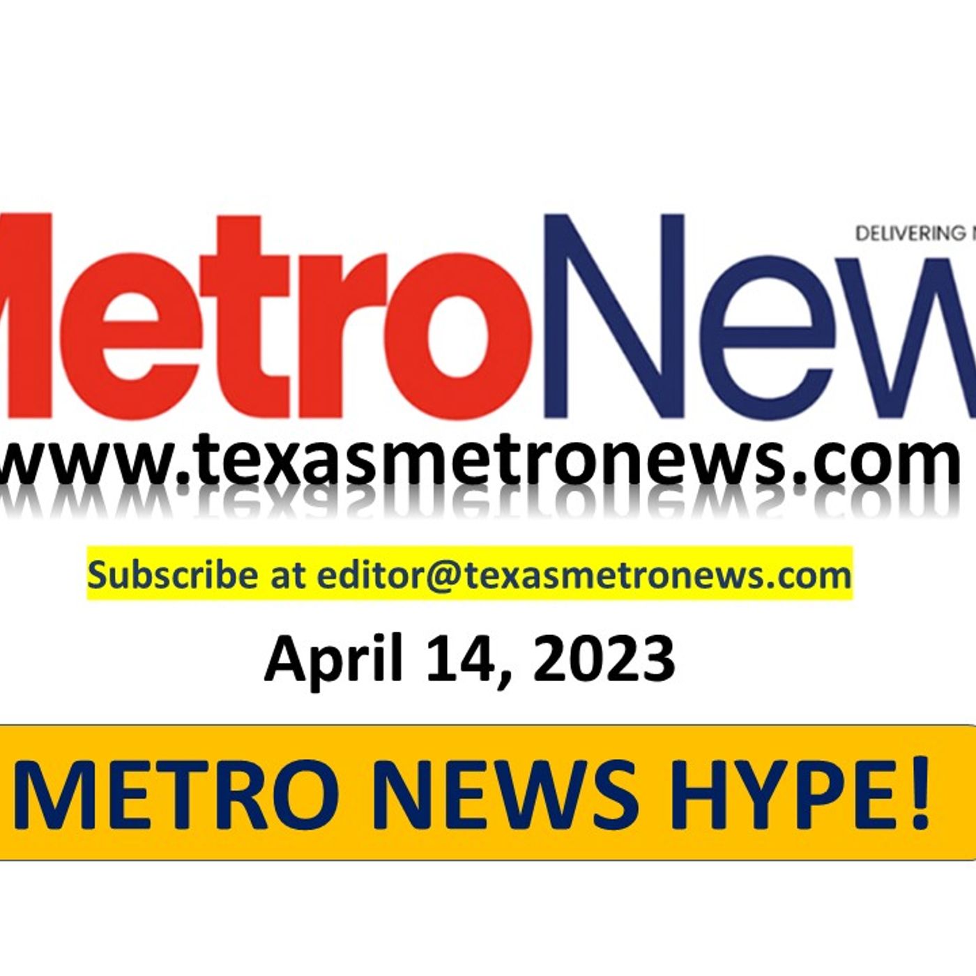 Watch Metro News Hype (4-14-23) vodcast with publisher host, Cheryl Smith episode artwork