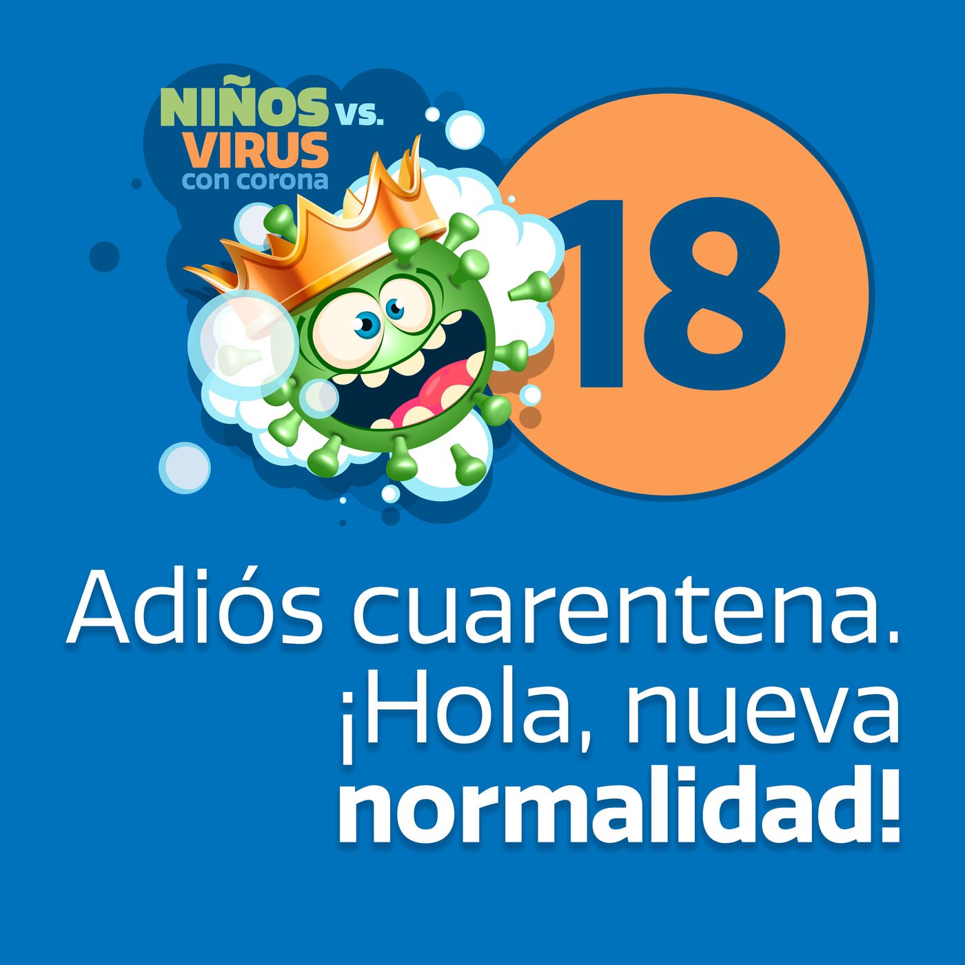 Día 18: Gracias | Adiós cuarentena. ¡Hola, nueva normalidad!