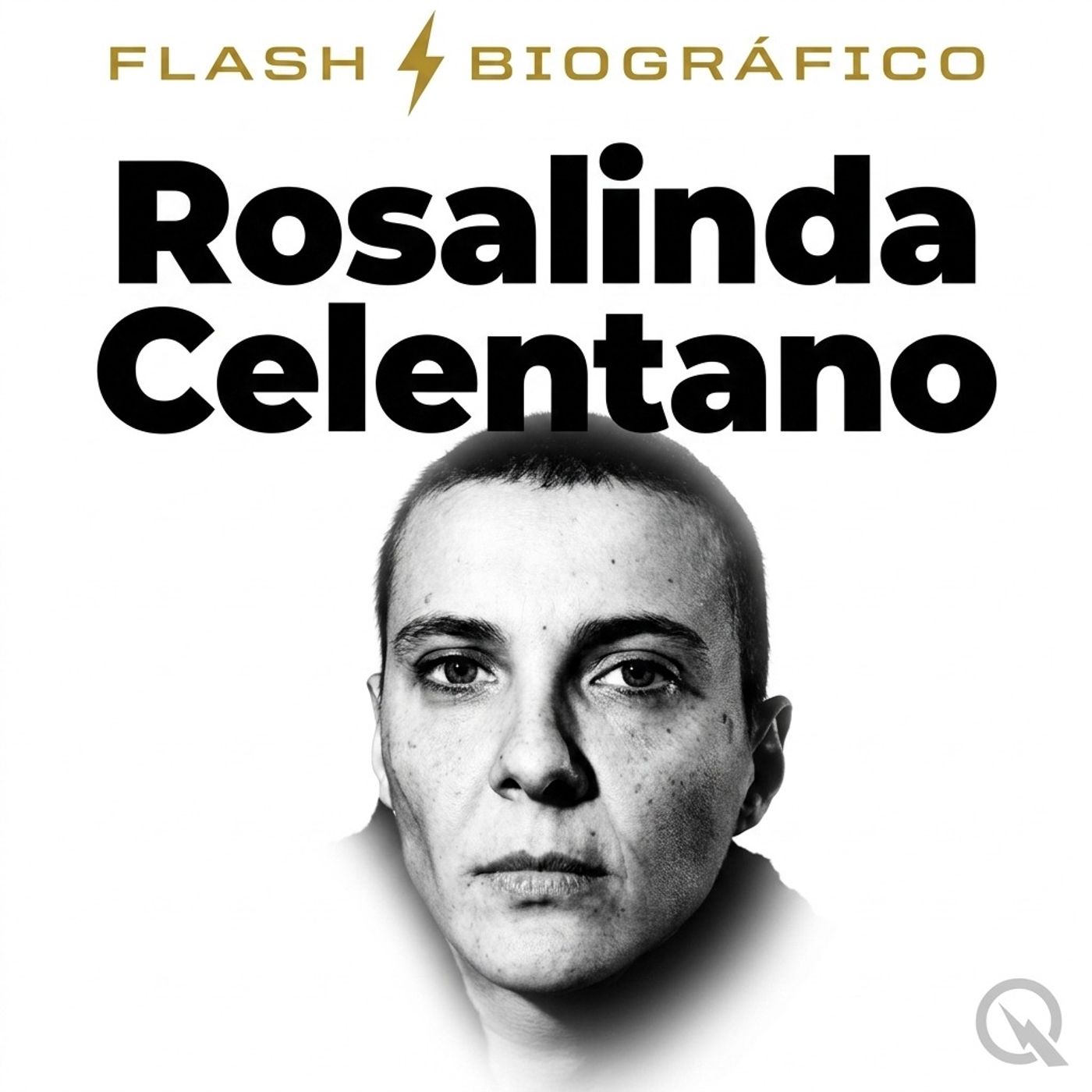 Rosalinda Celentano - Flash Biográfico