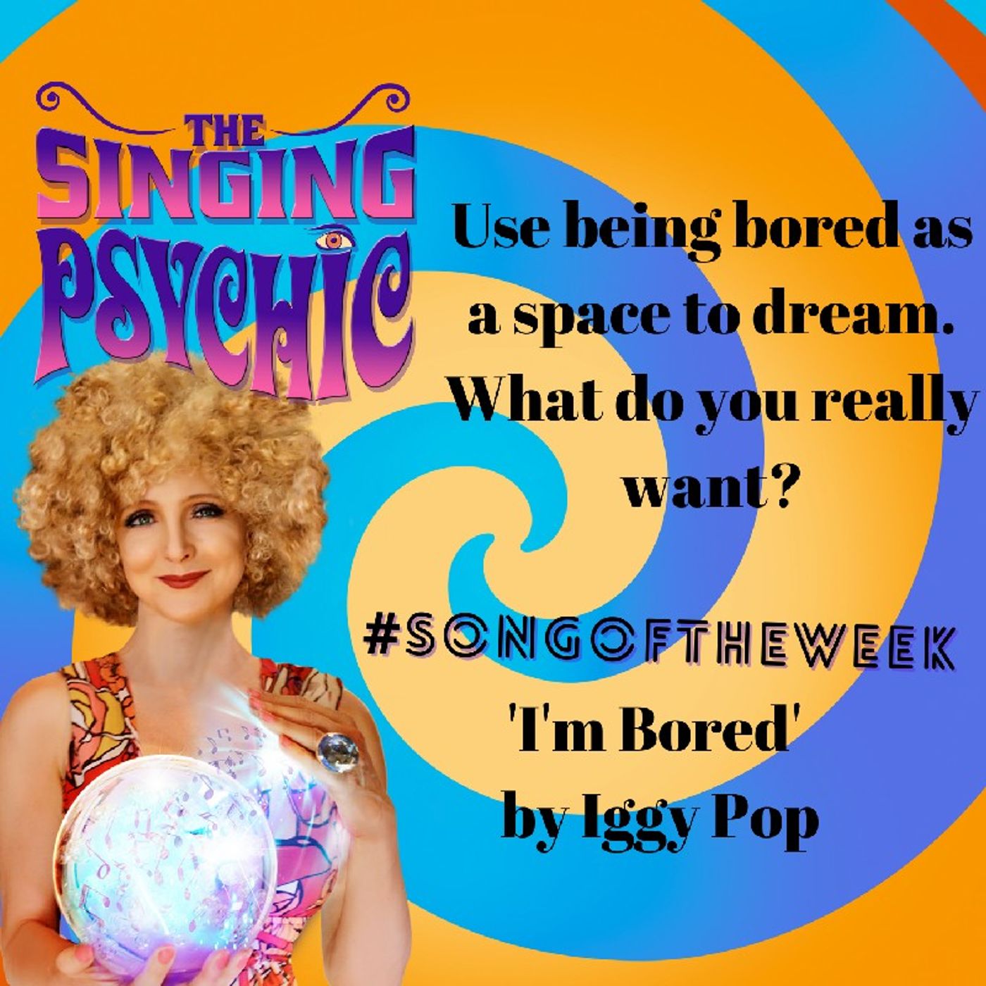 I'm Bored By Iggy Pop Is #SongOfTheWeek - The Singing Psychic