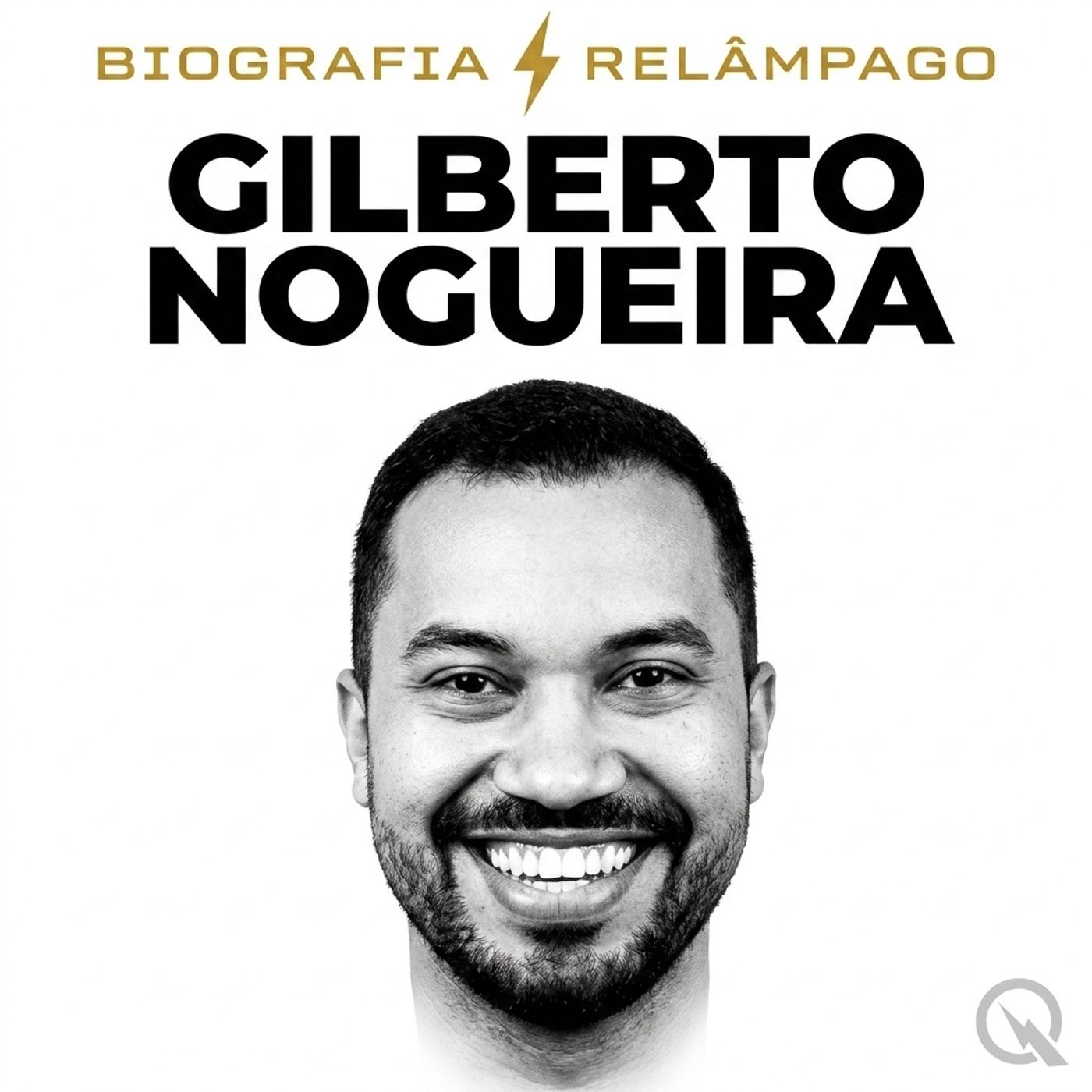 Gilberto Nogueira - Biografia Relâmpago