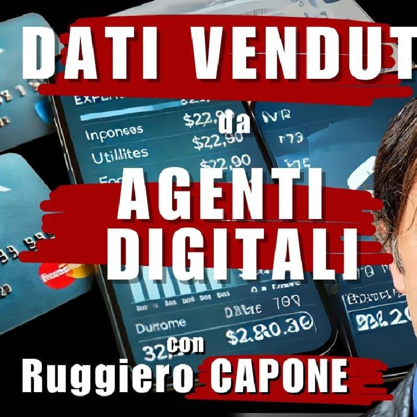 DATI venduti da AGENTI DIGITALI | Il Punt🔴 di Vista di Ruggiero CAPONE episode artwork