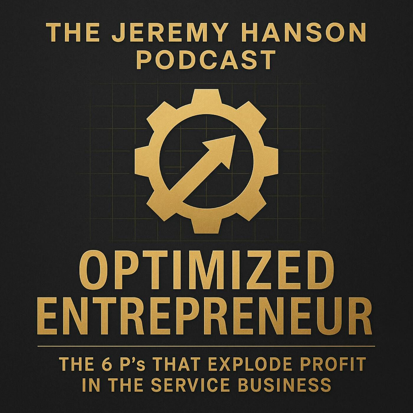 Optimized Entrepreneur / Jeremy Hanson