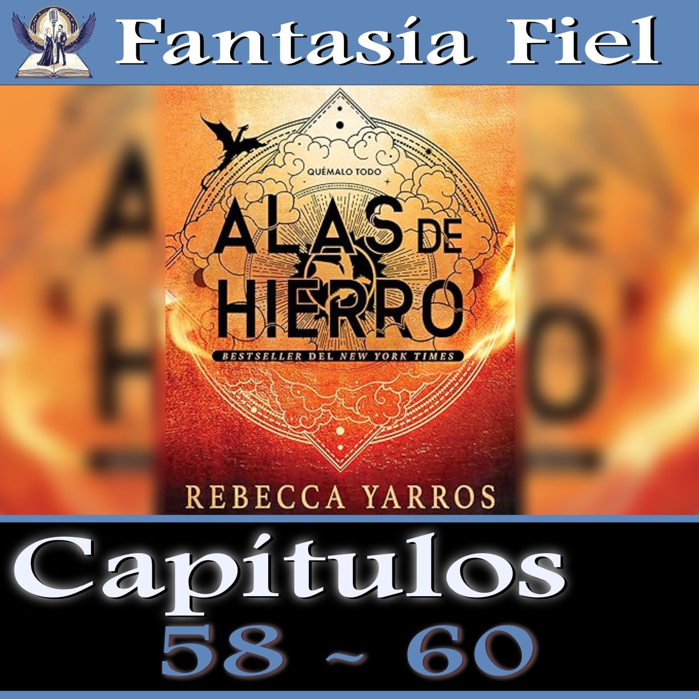 34. Análisis Alas de Hierro - Capítulos 58 - 60 episode artwork