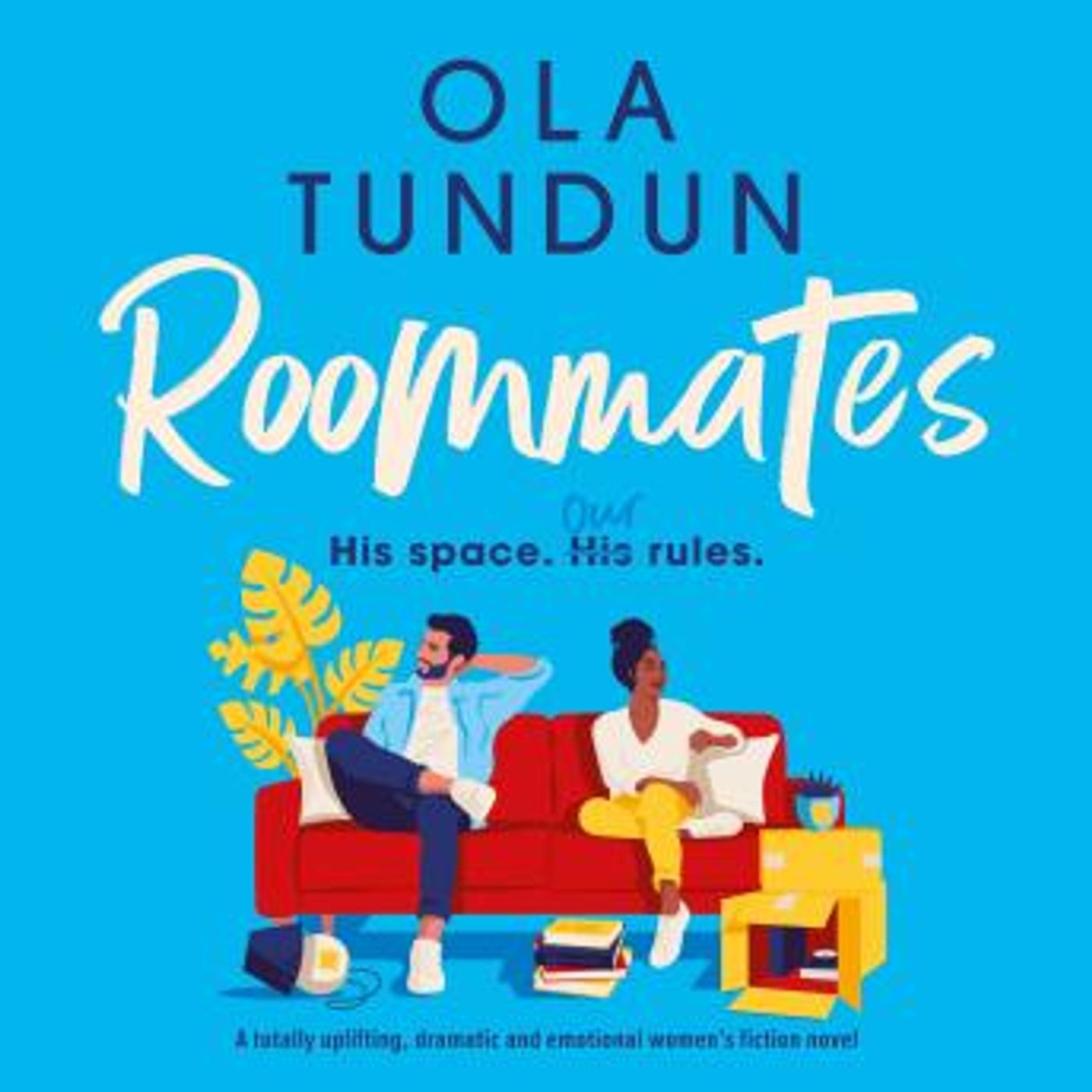 Roommates: A totally uplifting, dramatic and emotional women's fiction novel by Ola Tundun episode artwork