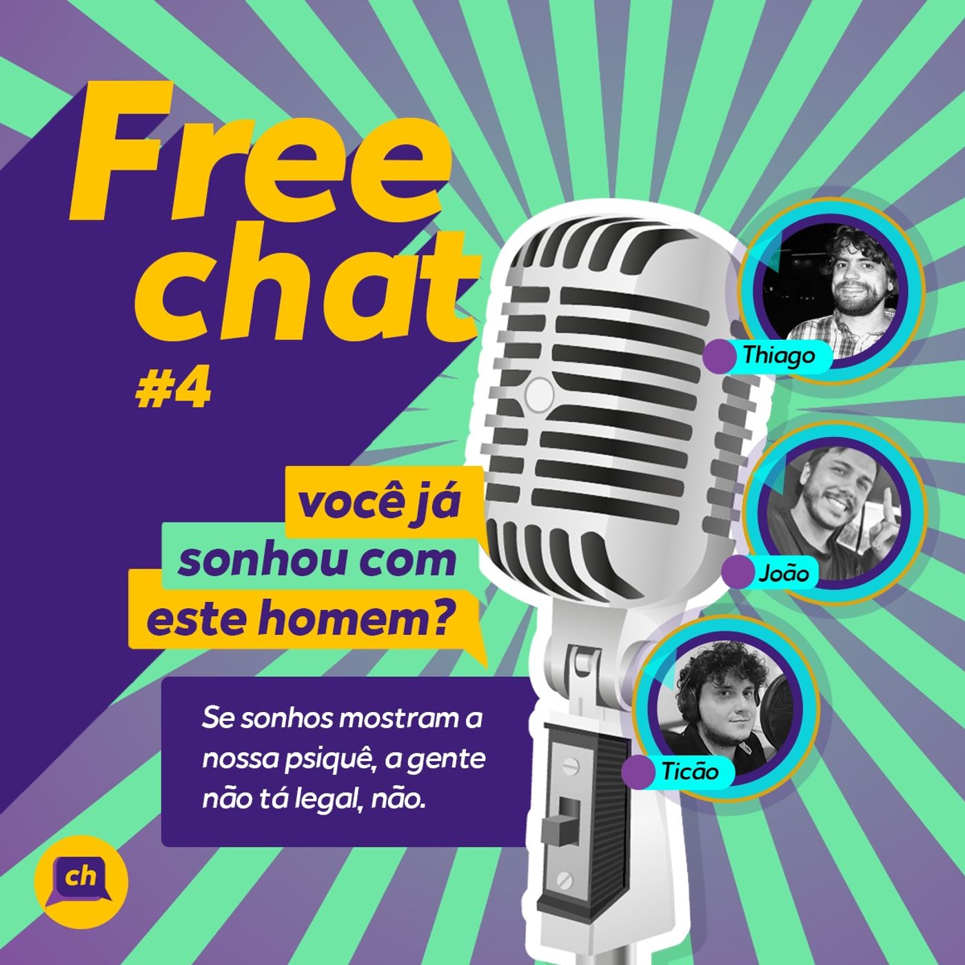 FREECHAT#4 Você já sonhou com este homem? - João Pedro Pieri