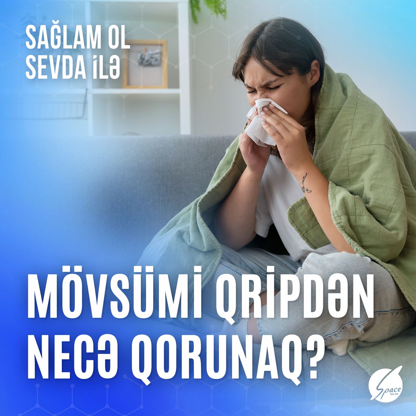Sağlam ol Sevda ilə