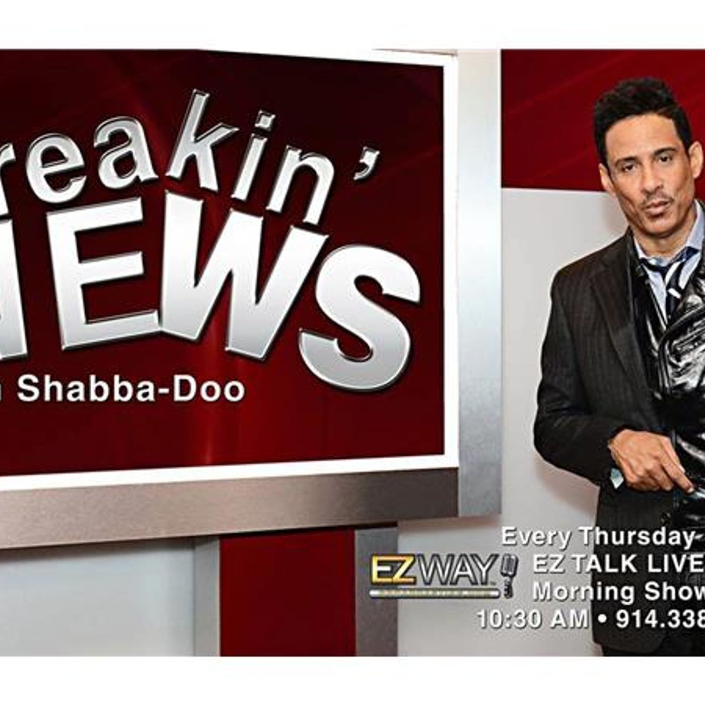EZ TALK LIVE on EZ WAY BROADCASTING Shabba-Doo first segment episode artwork
