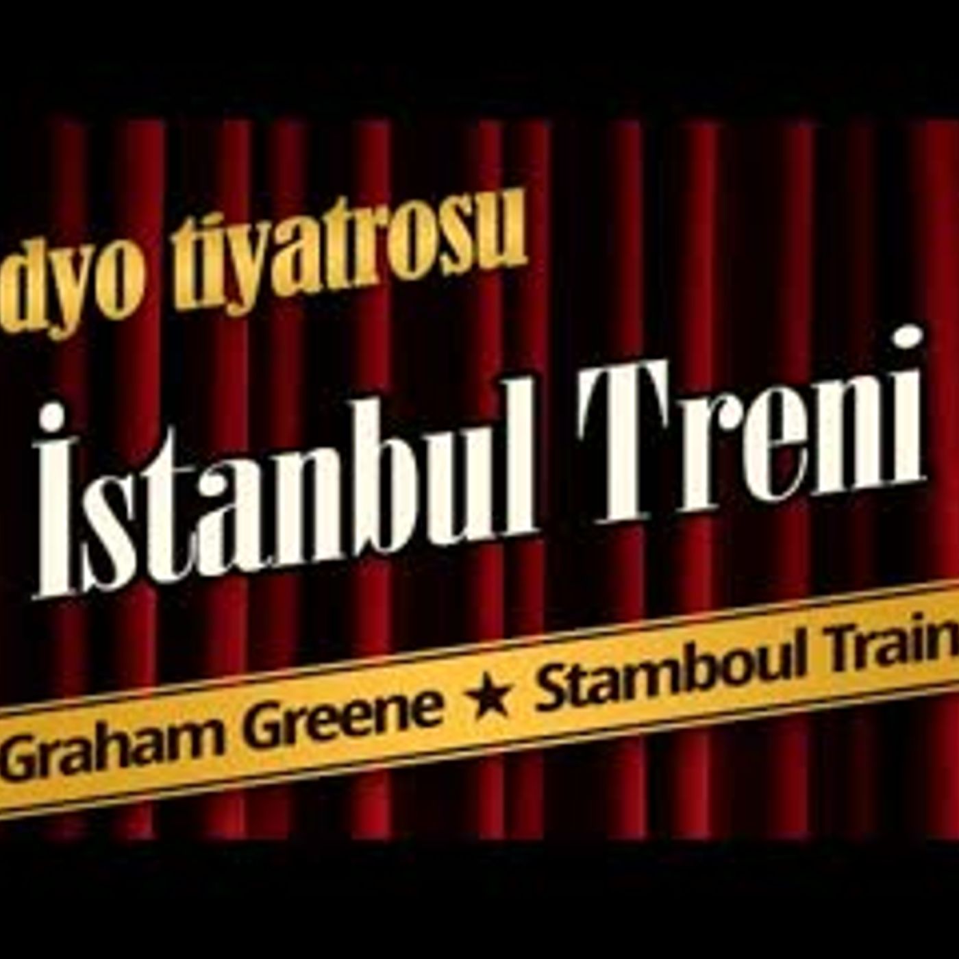 İstanbul Treni - Radyo Tiyatrosu Dinle