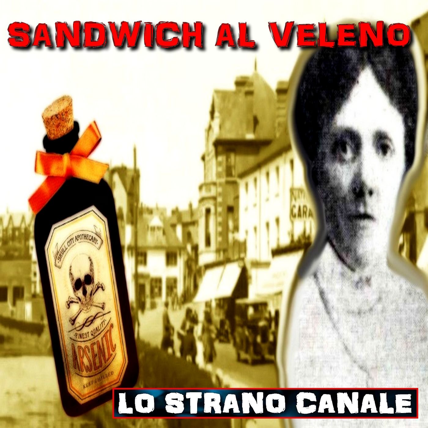 cover of episode SANDWICH AL VELENO - Il caso di Alice Thomas (Lo Strano Canale Podcast)