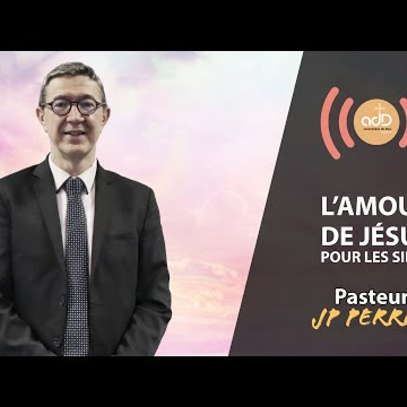 A.D.D. d'Évreux - L'amour de Jésus pour les siens