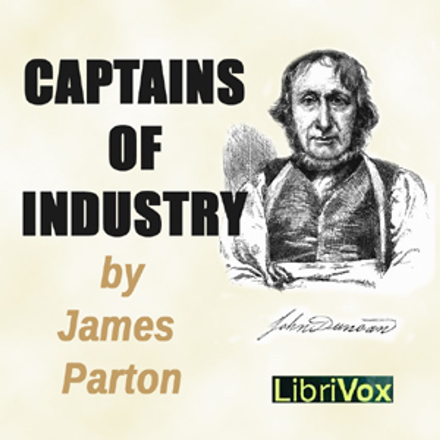 Captains of Industry by James Parton (1822 - 1891)