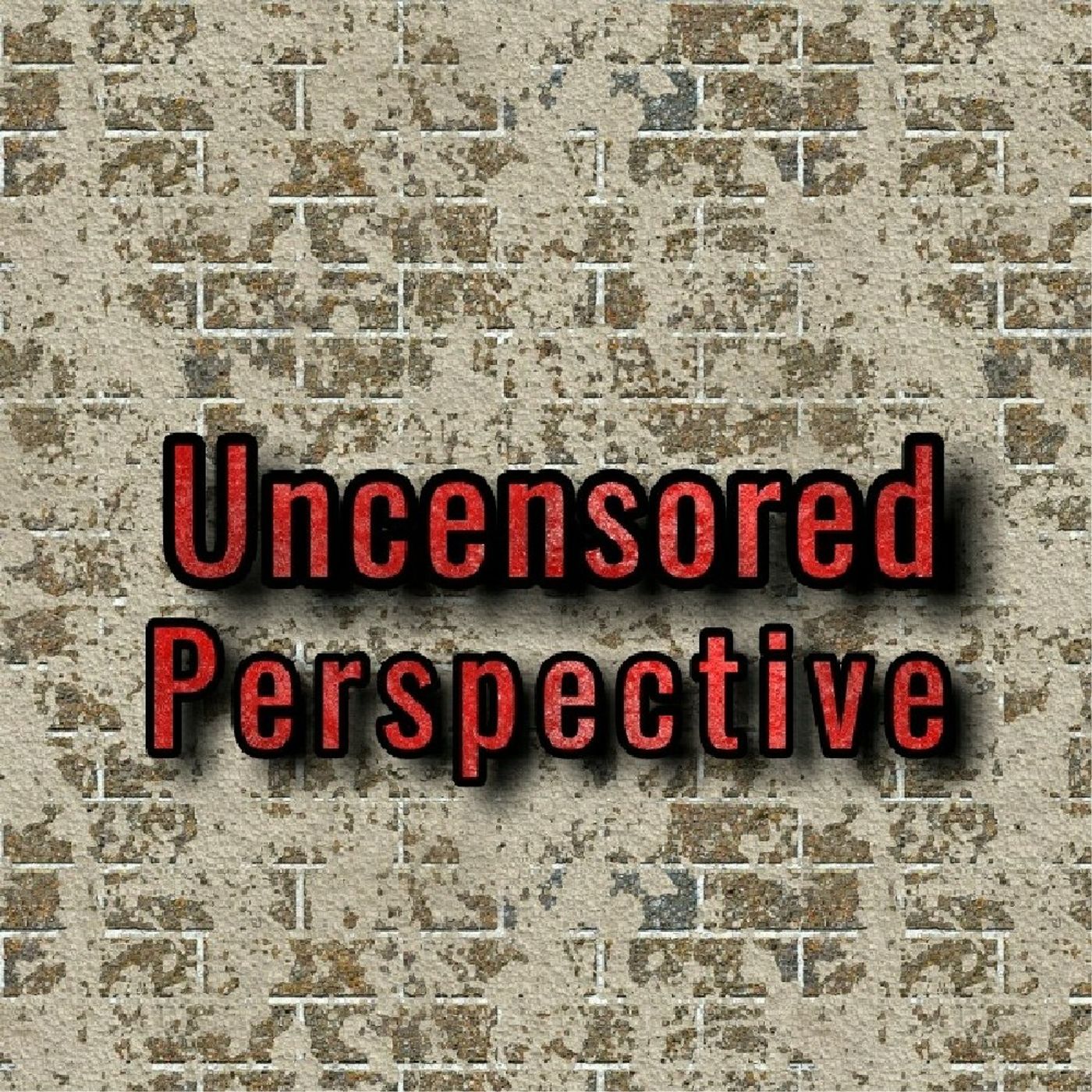 Uncensored Perspective,