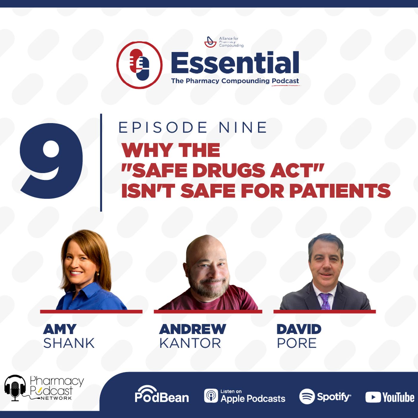 Why the "SAFE Drugs Act" Isn't Safe for Patients | Essential: The Pharmacy Compounding Podcast episode artwork