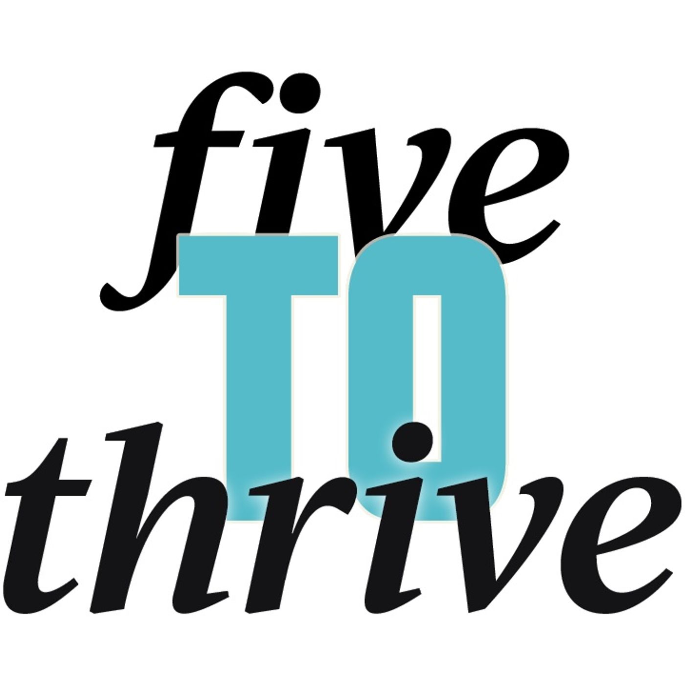 Five to Thrive | Sharing Life Together episode artwork